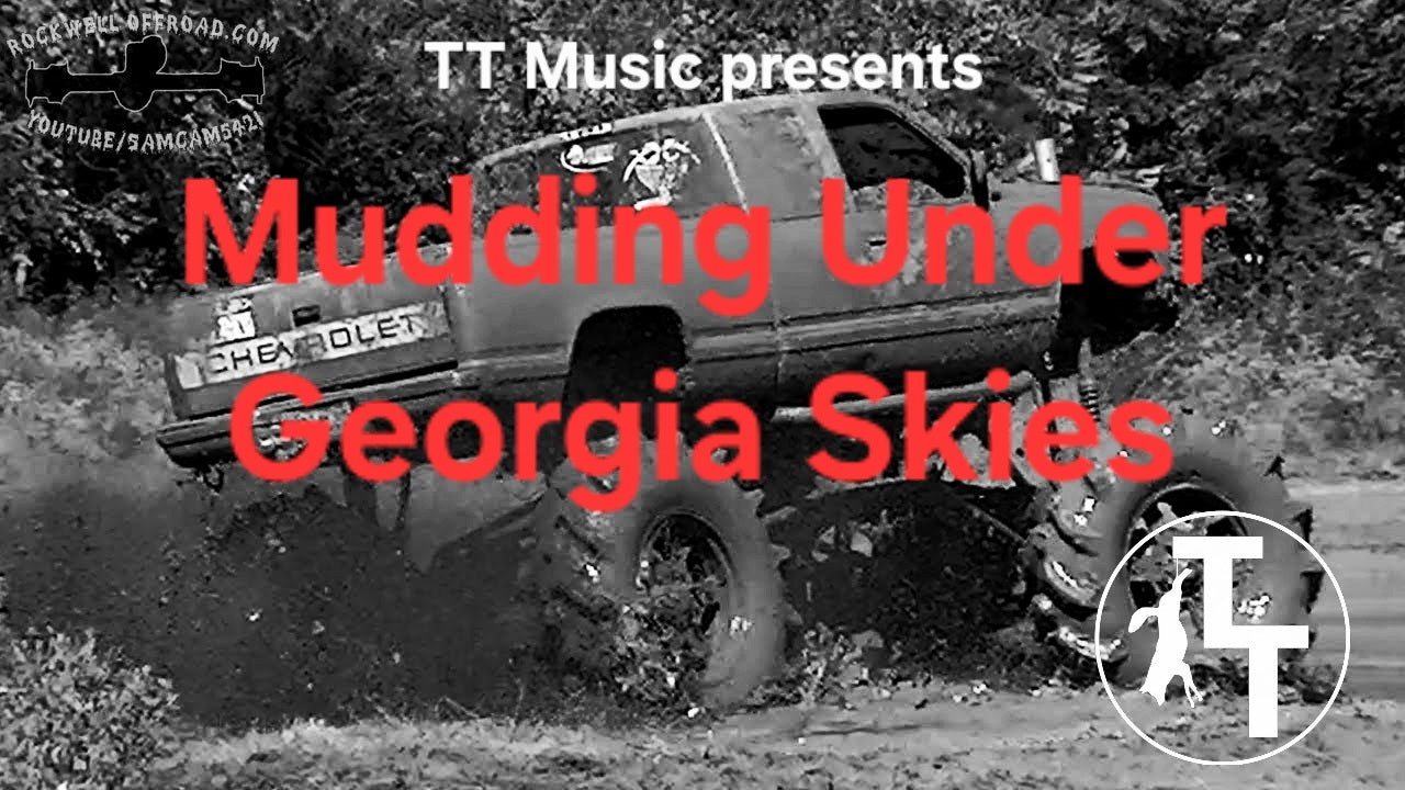 TT Music - Mudding Under Georgia Skies